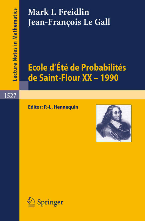 Book cover of Ecole d'Ete de Probabilites de Saint-Flour XX - 1990 (1992) (Lecture Notes in Mathematics #1527)