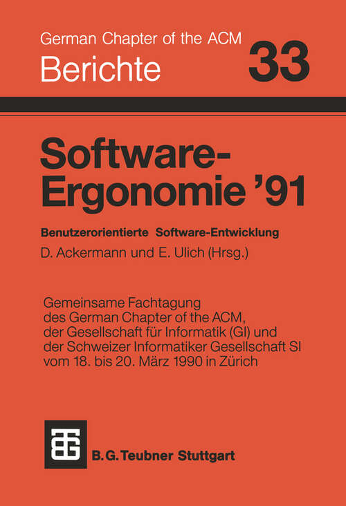 Book cover of Software-Ergonomie ’91: Benutzerorientierte Software-Entwicklung (1991) (Berichte des German Chapter of the ACM)