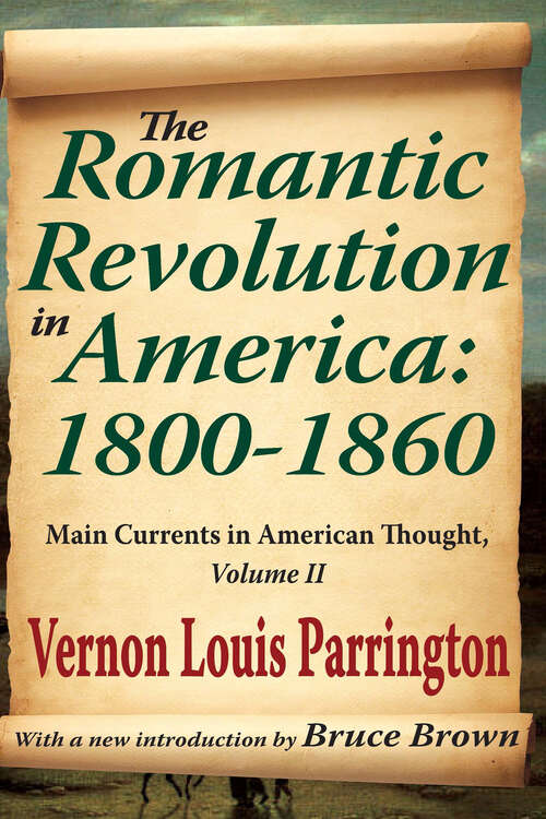 Book cover of The Romantic Revolution in America: Main Currents in American Thought (2)