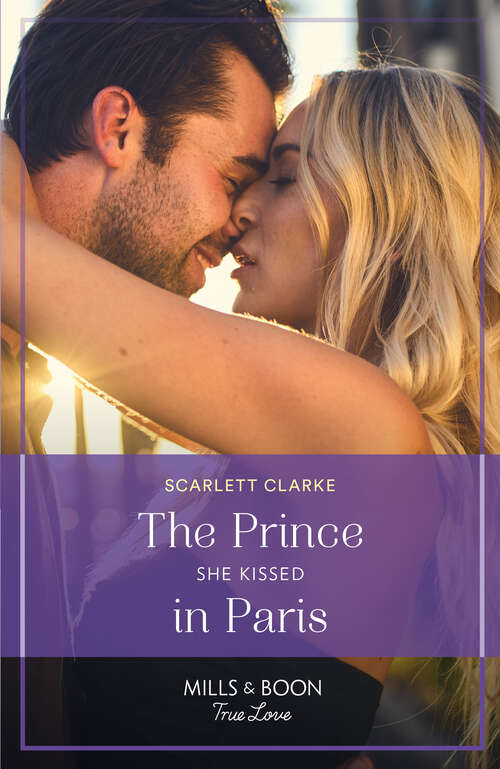 Book cover of The Prince She Kissed In Paris: Bound By Their Lisbon Legacy / The Prince She Kissed In Paris