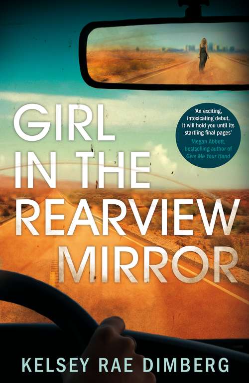 Book cover of Girl in the Rearview Mirror: A Novel