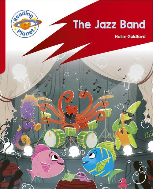 Book cover of Reading Planet: Rocket Phonics – Target Practice - The Jazz Band - Red A