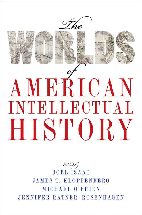Book cover of The Worlds of American Intellectual History