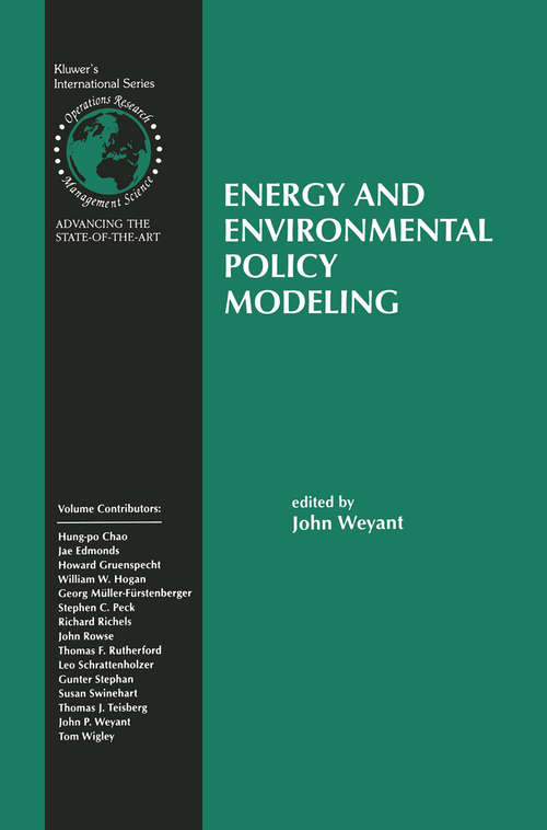 Book cover of Energy and Environmental Policy Modeling (1999) (International Series in Operations Research & Management Science #18)