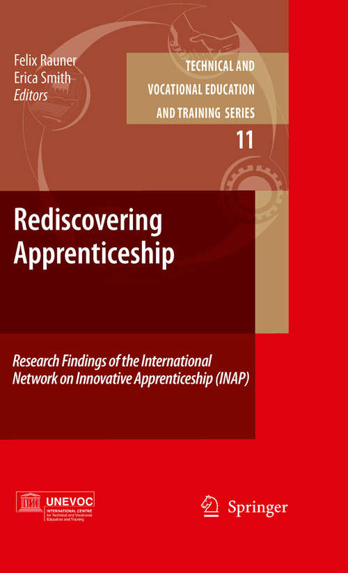 Book cover of Rediscovering Apprenticeship: Research Findings of the International Network on Innovative Apprenticeship (INAP) (2010) (Technical and Vocational Education and Training: Issues, Concerns and Prospects #11)