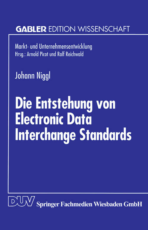 Book cover of Die Entstehung von Electronic Data Interchange Standards (1. Aufl. 1994)