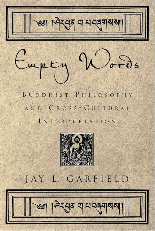 Book cover of Empty Words: Buddhist Philosophy and Cross-Cultural Interpretation