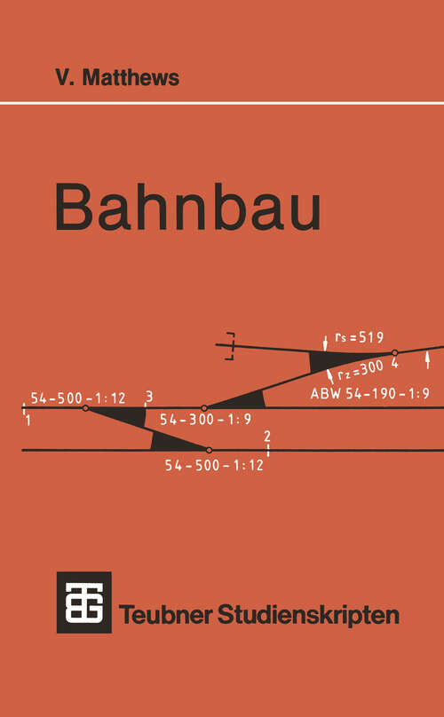 Book cover of Bahnbau (2. Aufl. 1992) (Teubner Studienskripten Bauwesen #113)