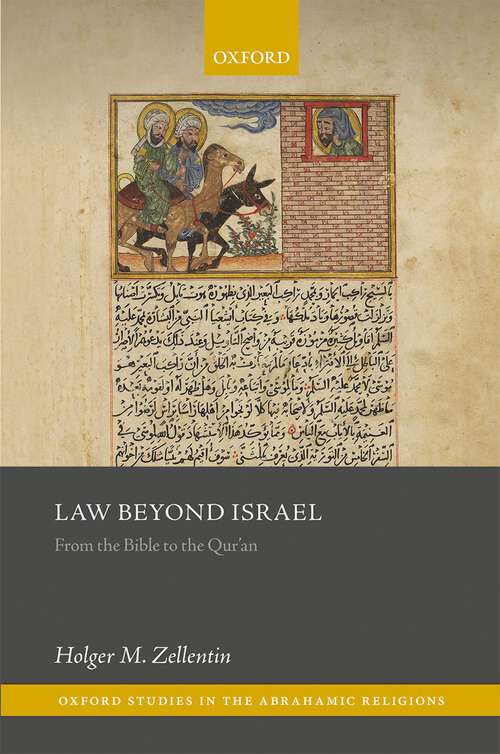 Book cover of Law Beyond Israel: From the Bible to the Qur'an (Oxford Studies in the Abrahamic Religions)