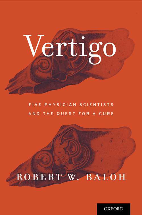 Book cover of Vertigo: Five Physician Scientists and the Quest for a Cure