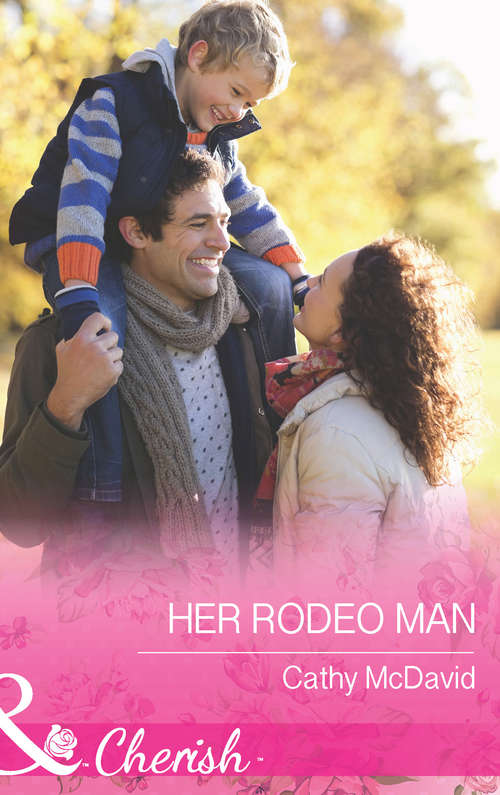 Book cover of Her Rodeo Man: Her Cowboy's Christmas Wish The Bull Rider's Christmas Baby (ePub First edition) (Reckless, Arizona #2)