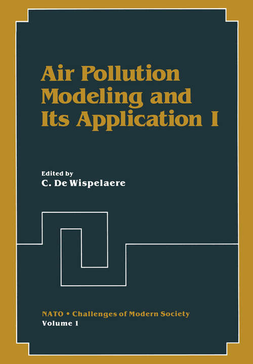Book cover of Air Pollution Modeling and Its Application I (1981) (Nato Challenges of Modern Society #1)
