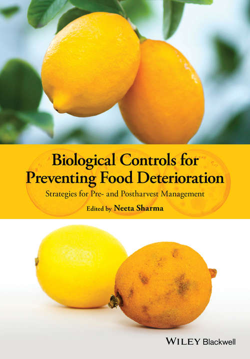 Book cover of Biological Controls for Preventing Food Deterioration: Strategies for Pre- and Postharvest Management