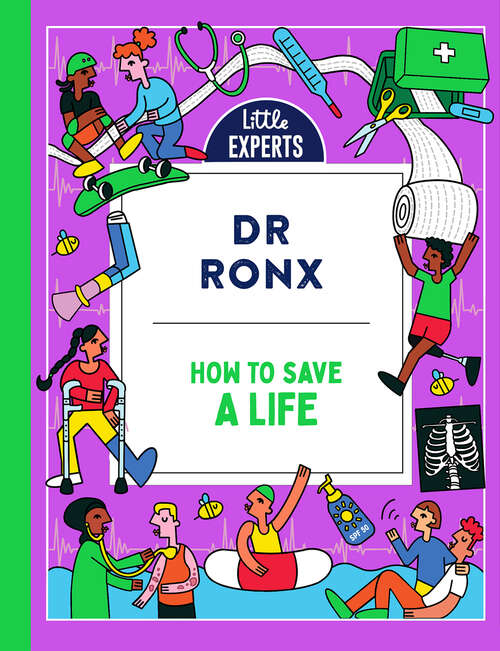 Book cover of How to Save a Life (Little Experts)