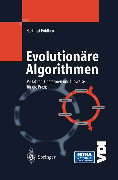 Book cover of Evolutionäre Algorithmen: Verfahren, Operatoren und Hinweise für die Praxis (2000) (VDI-Buch)