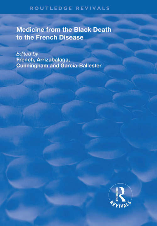 Book cover of Medicine from the Black Death to the French Disease (Routledge Revivals)