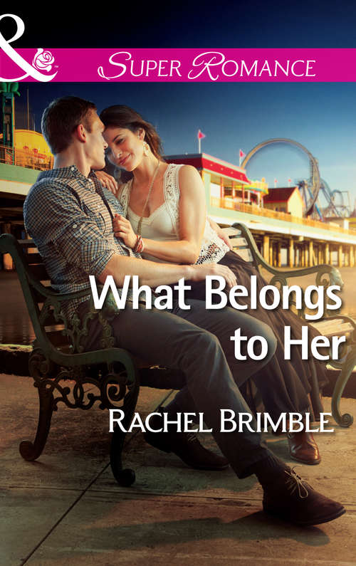 Book cover of What Belongs to Her: All A Man Is Remembering That Night What Belongs To Her (ePub First edition) (Mills And Boon Superromance Ser.)