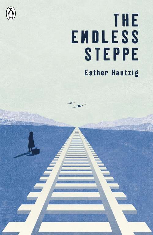 Book cover of The Endless Steppe: Growing Up In Siberia (The Originals)