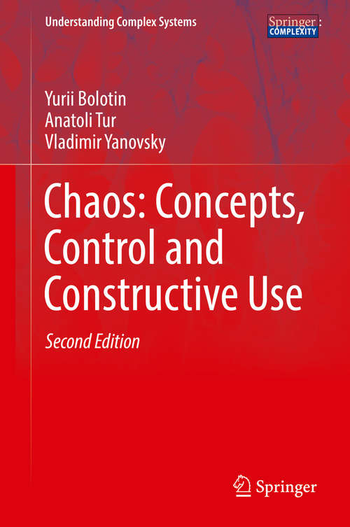 Book cover of Chaos: Concepts, Control And Constructive Use (Understanding Complex Systems)