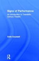 Book cover of Signs of Performance: An Introduction to Twentieth Century Theatre