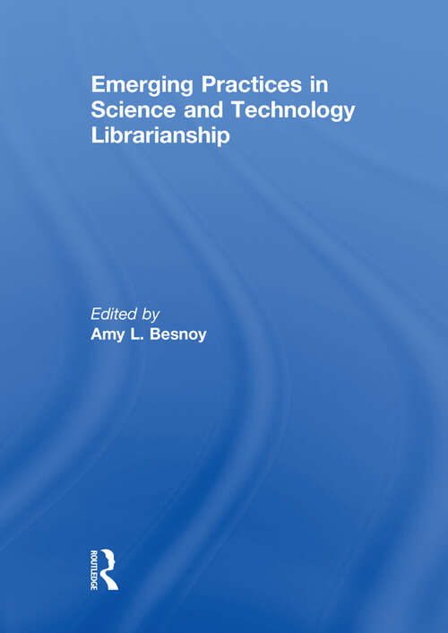 Book cover of Emerging Practices in Science and Technology Librarianship