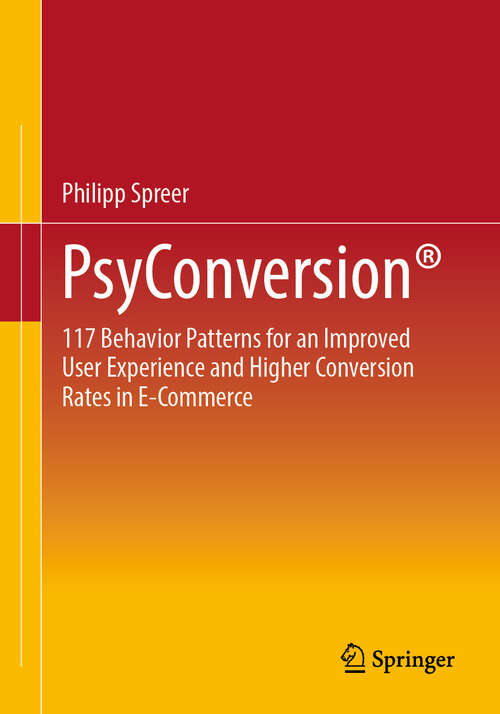 Book cover of PsyConversion®: 117 Behavior Patterns for an improved User Experience and higher Conversion Rates in E-Commerce (2024)