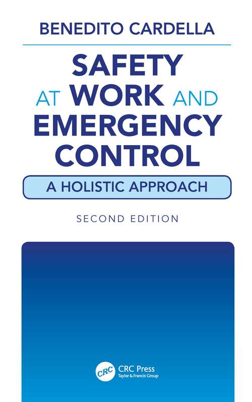 Book cover of Safety at Work and Emergency Control: A Holistic Approach, Second Edition