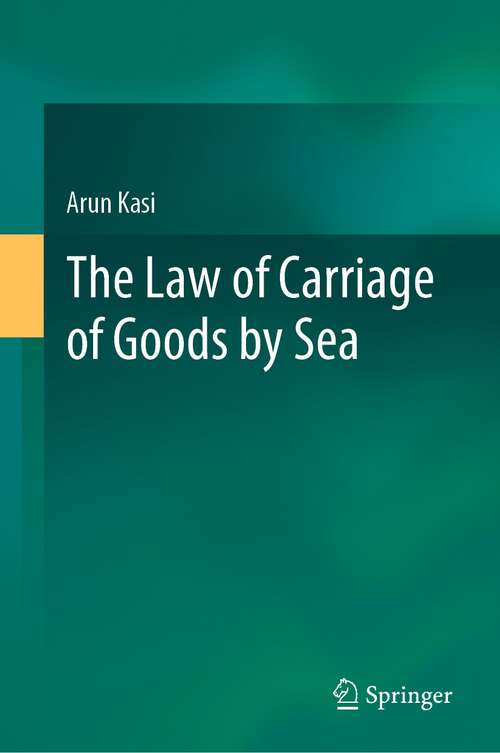 Book cover of The Law of Carriage of Goods by Sea (1st ed. 2021)