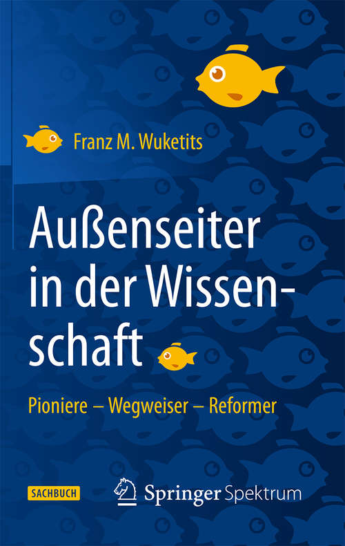 Book cover of Außenseiter in der Wissenschaft: Pioniere – Wegweiser – Reformer (2015)
