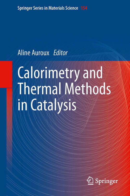 Book cover of Calorimetry and Thermal Methods in Catalysis (2013) (Springer Series in Materials Science #154)