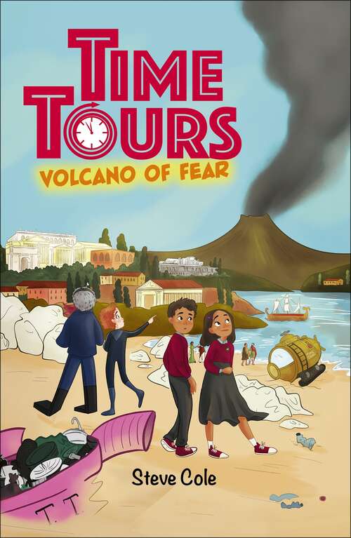 Book cover of Reading Planet: Astro – Time Tours: Volcano of Fear - Saturn/Venus band