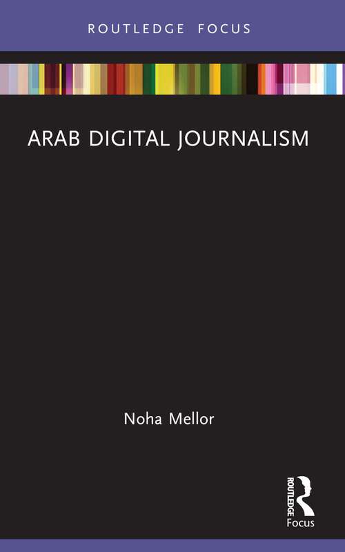 Book cover of Arab Digital Journalism (Disruptions)