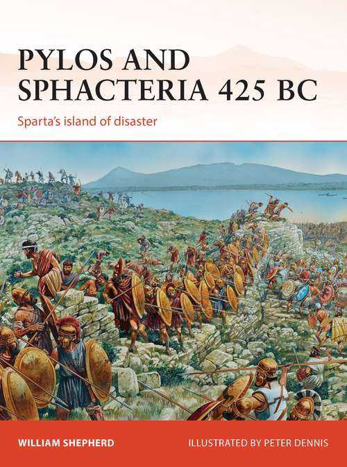Book cover of Pylos and Sphacteria 425 BC: Sparta's island of disaster (Campaign)