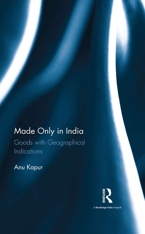 Book cover of Made Only in India: Goods with Geographical Indications