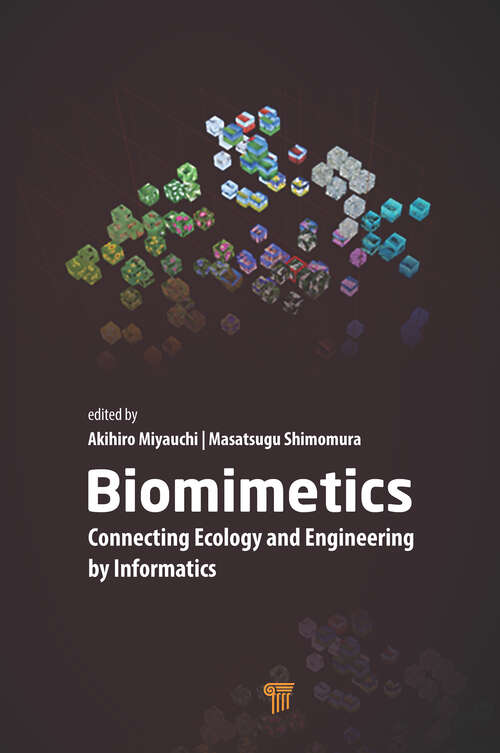 Book cover of Biomimetics: Connecting Ecology and Engineering by Informatics