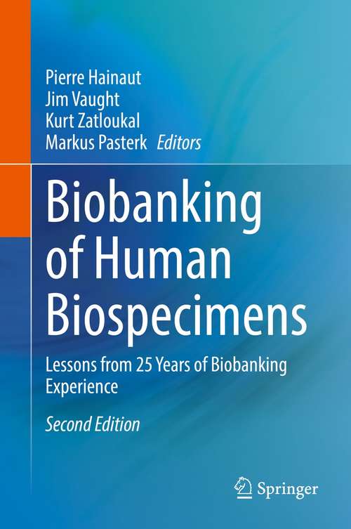 Book cover of Biobanking of Human Biospecimens: Lessons from 25 Years of Biobanking Experience (2nd ed. 2021)