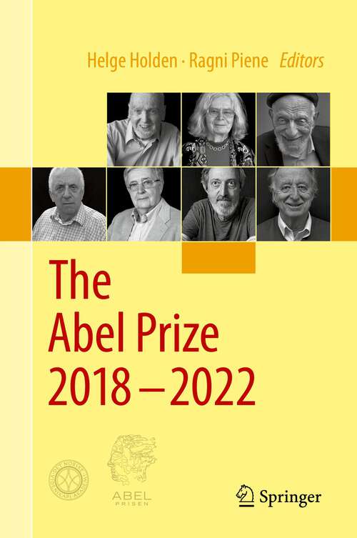 Book cover of The Abel Prize 2018-2022 (2024) (The Abel Prize)