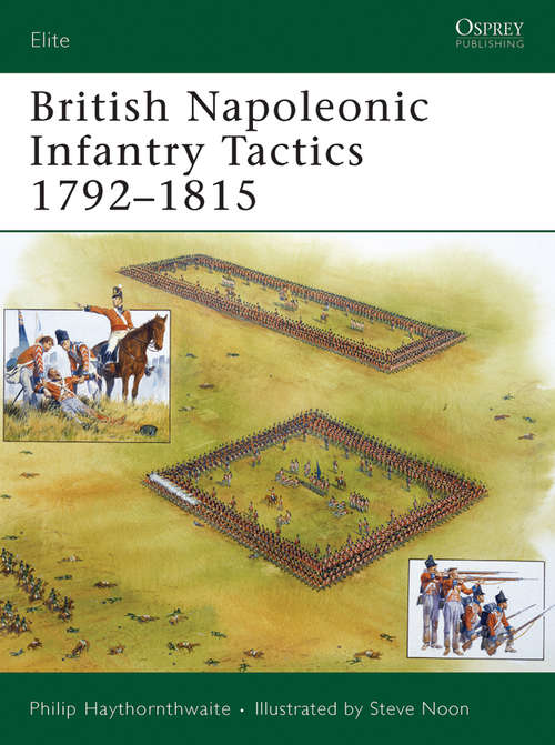 Book cover of British Napoleonic Infantry Tactics 1792–1815 (Elite #164)