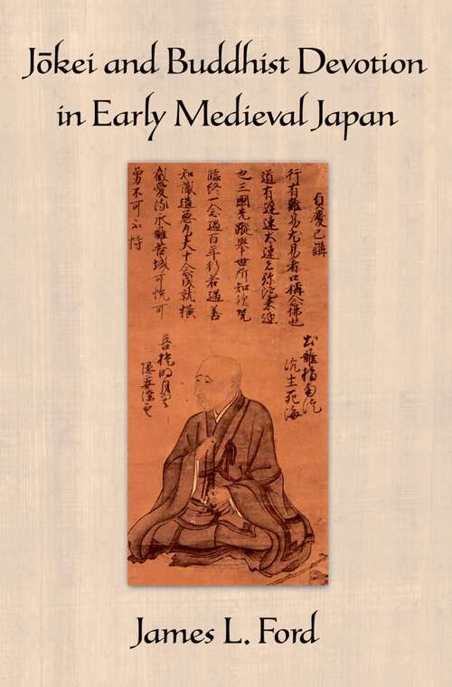 Book cover of J?kei and Buddhist Devotion in Early Medieval Japan