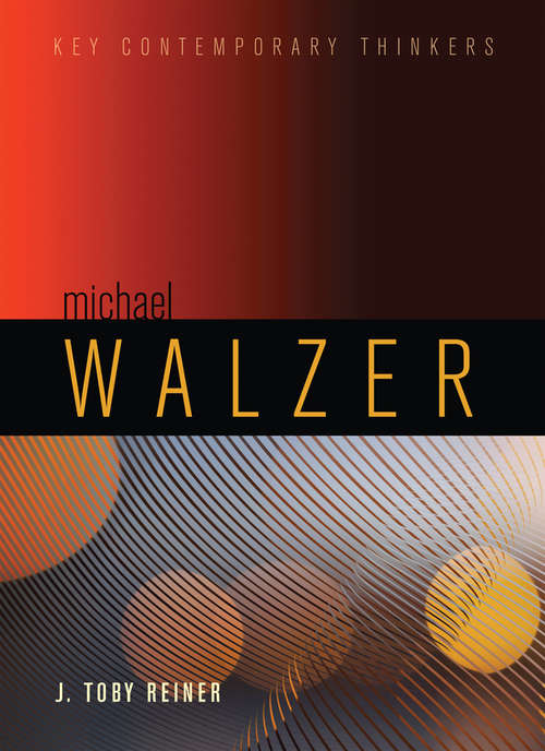 Book cover of Michael Walzer (Key Contemporary Thinkers)