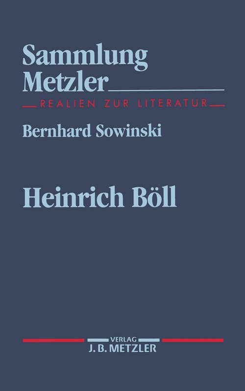 Book cover of Heinrich Böll: Sammlung Metzler, 272 (1. Aufl. 1993) (Sammlung Metzler)