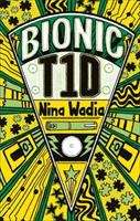 Book cover of Reading Planet KS2 - Bionic T1D - Level 1: Stars/Lime band (Rising Stars Reading Planet)