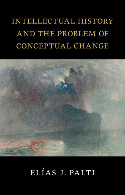 Book cover of Intellectual History and the Problem of Conceptual Change (The Seeley Lectures)