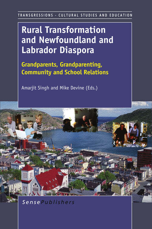Book cover of Rural Transformation and Newfoundland and Labrador Diaspora: Grandparents, Grandparenting, Community and School Relations (2013) (Transgressions)