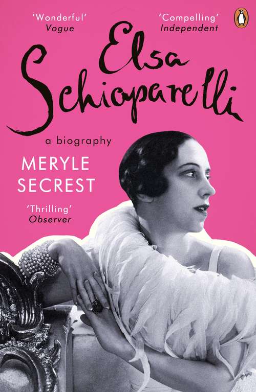 Book cover of Elsa Schiaparelli: A Biography