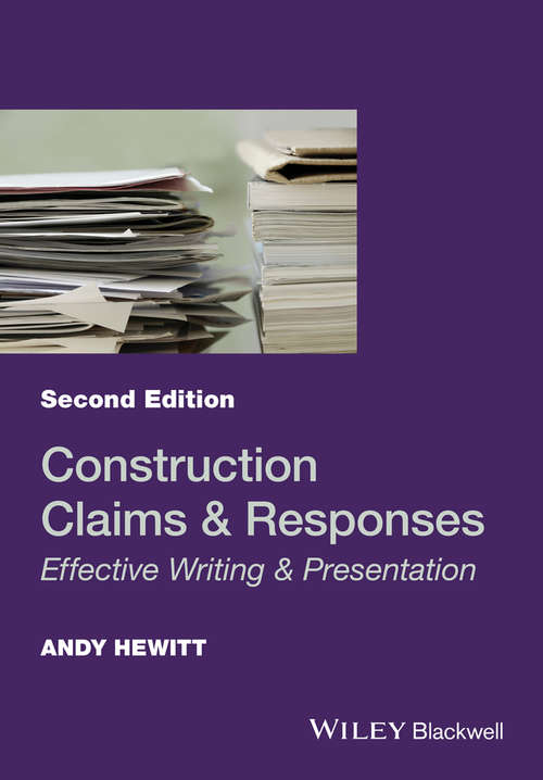 Book cover of Construction Claims and Responses: Effective Writing and Presentation (2)