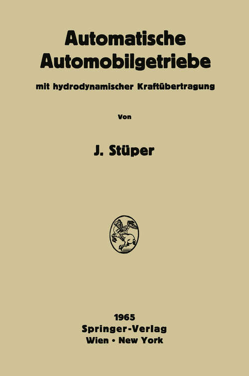 Book cover of Automatische Automobilgetriebe: Mit Hydrodynamischer Kraftübertragung (1965)