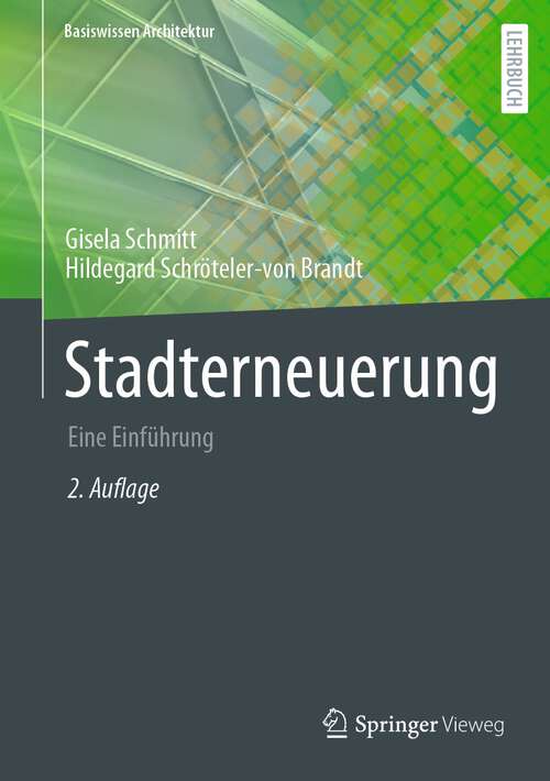 Book cover of Stadterneuerung: Eine Einführung (2. Aufl. 2023) (Basiswissen Architektur)