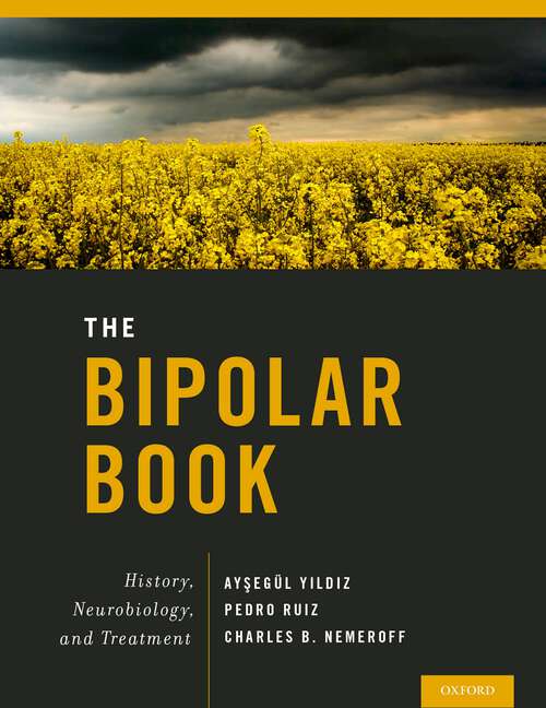 Book cover of The Bipolar Book: History, Neurobiology, and Treatment