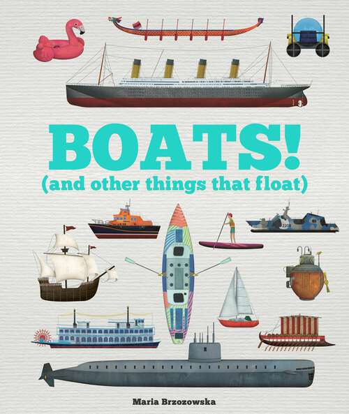 Book cover of Boats!: And Other Things That Float (Things That Go)